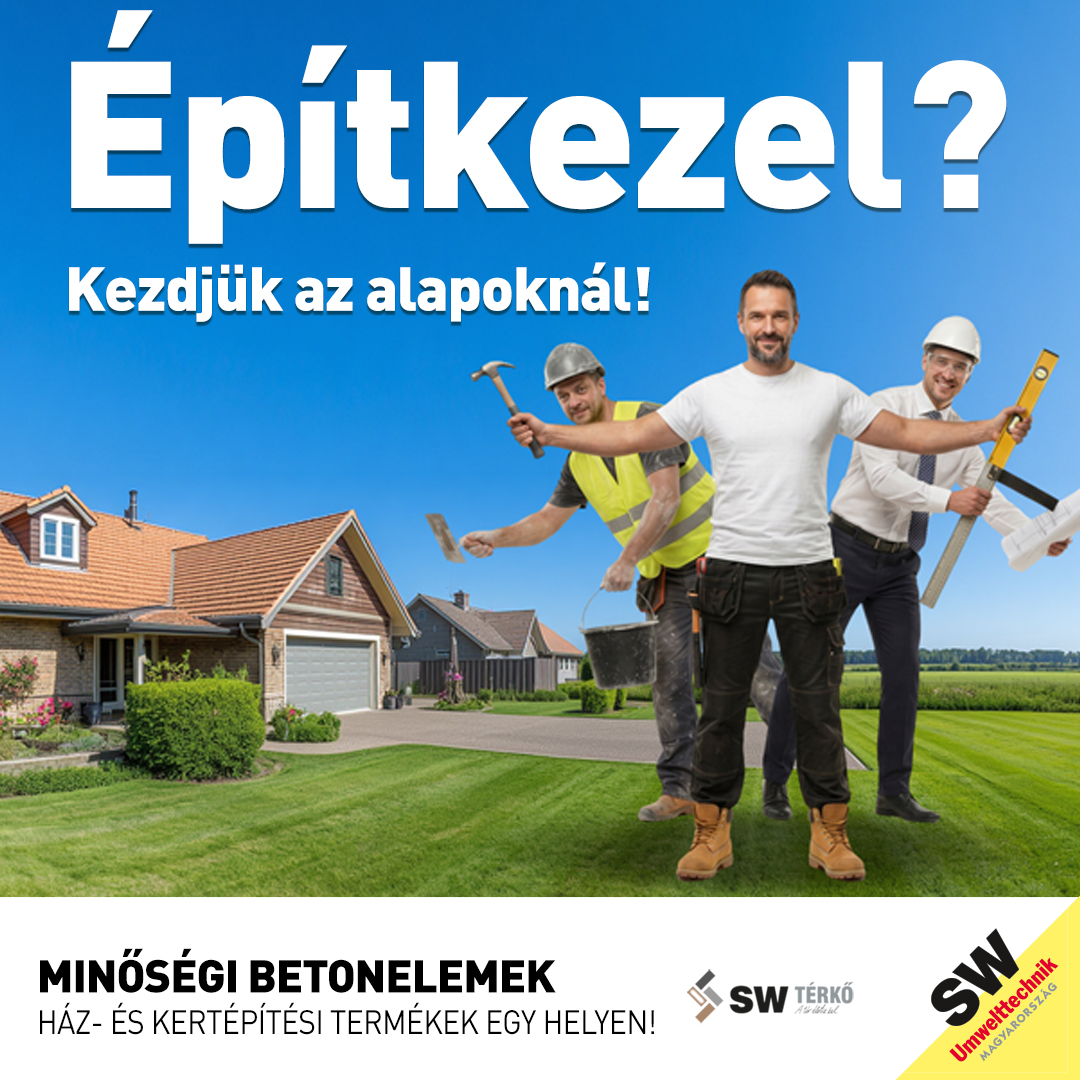 SW Házépítés kampány – Építkezel? Kezdjük az alapoknál!